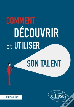 Capa do artigo Comment Découvrir Et Utiliser Son Talent