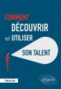 Comment Découvrir Et Utiliser Son Talent - Preview