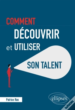 Capa do artigo Comment Découvrir Et Utiliser Son Talent