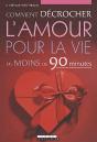 Comment Décrocher L'Amour Pour La Vie - Preview