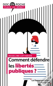 Comment Défendre Les Libertés Publiques ?