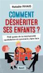 Comment Déshériter Ses Enfants ? Petit Guide De La Méchanceté Quotidienne Et Comment Y Faire Face - Preview