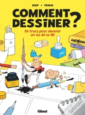Capa do artigo Comment Dessiner ? 50 Trucs Pour Devenir Un As De La Bd