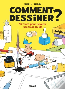 Capa do artigo Comment Dessiner ? 50 Trucs Pour Devenir Un As De La Bd