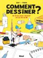 Comment Dessiner ? 50 Trucs Pour Devenir Un As De La Bd - Preview