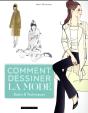 Comment Dessiner La Mode - Base Et Techniques - Preview