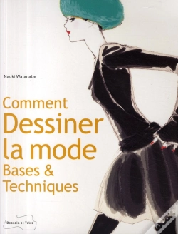 Capa do artigo Comment Dessiner La Mode ; Bases Et Techniques