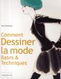Comment Dessiner La Mode ; Bases Et Techniques - Preview