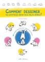 Comment Dessiner Les Animaux Dans Tous Leurs États ! - Preview