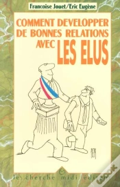 Capa do artigo Comment Developper De Bonnes Relations Avec Les Elus