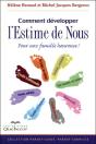 Comment Développer L'Estime De Nous ; Pour Une Famille Heureuse ! - Preview