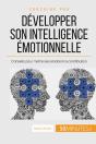 Comment Développer Son Intelligence Émotionnelle ? Conseils Pour Mettre Ses Émotions À Contribution - Preview