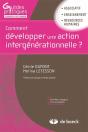 Comment Développer Une Action Intergénérationnelle ? - Preview