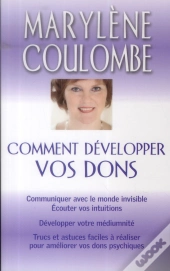 Comment Developper Vos Dons 3e Editions