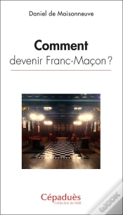 Capa do artigo Comment Devenir Franc-Maçon ?