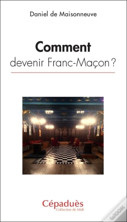 Capa do artigo Comment Devenir Franc-Maçon ?