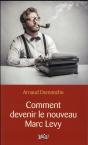 Comment Devenir Le Prochain Marc Levy - Preview