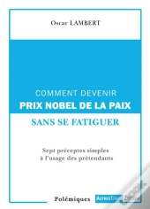 Comment Devenir Prix Nobel De La Paix