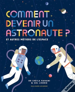 Capa do artigo Comment Devenir Un Astronaute ?