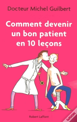 Capa do artigo Comment Devenir Un Bon Patient En Dix Leçons
