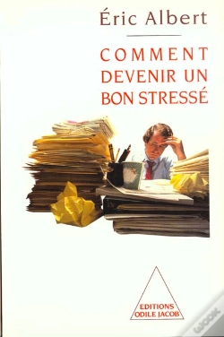 Capa do artigo Comment Devenir Un Bon Stresse Au Travail