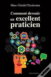 Comment Devenir Un Excellent Praticien