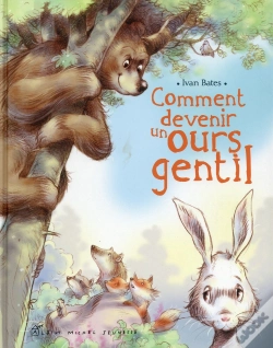 Capa do artigo Comment Devenir Un Ours Gentil ?