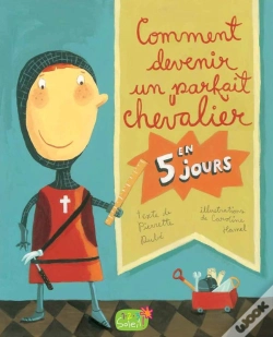 Capa do artigo Comment Devenir Un Parfait Chevalier En 5 Jours