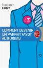 Comment Devenir Un Parfait Fayot Au Bureau - Preview