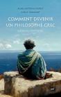 Comment Devenir Un Philosophe Grec : Exercices Pratiques - Preview
