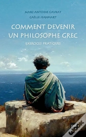 Comment Devenir Un Philosophe Grec : Exercices Pratiques