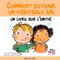 Comment Devenir Un Veritable Ami - Preview