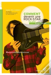 Capa do artigo Comment Devenir Une Rock Star (Ou Pas)
