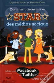 Capa do artigo Comment Devenir Une Star Des Medias Sociaux - Maitriser Facebook Et Twitter Comme Des Pros