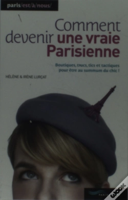 Capa do artigo Comment Devenir Une Vraie Parisienne