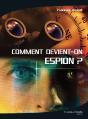 Comment Devient-On Espion ? - Preview