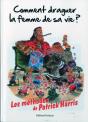Comment Draguer La Femme De Sa Vie - Preview