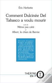 Capa do artigo Comment Dulcinée Del Tabasco A Voulu Mourir