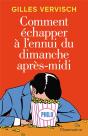 Comment Échapper À L'Ennui Du Dimanche Après-Midi - Preview