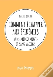 Capa do artigo Comment Échapper Aux Épidémies ; Sans Medicaments Et Sans Vaccins
