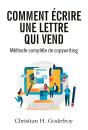 Comment Écrire Une Lettre Qui Vend : Méthode De Copywriting - Preview