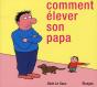Comment Élever Son Papa - Preview