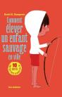 Comment Élever Un Enfant Sauvage En Ville - Preview