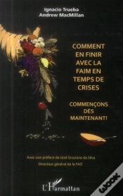 Capa do artigo Comment En Finir Avec La Faim En Temps De Crises ; Commençons Dès Maintenant !
