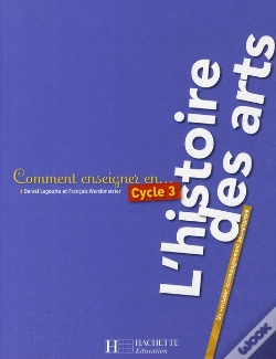 Capa do artigo Comment Enseigner En...; Cycle 3 ; L'Histoire Des Arts
