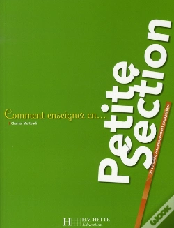 Capa do artigo Comment Enseigner En...; Petite Section (Édition 2008)