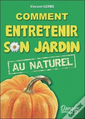 Capa do artigo Comment Entretenir Son Jardin Au Naturel