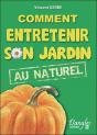 Comment Entretenir Son Jardin Au Naturel - Preview