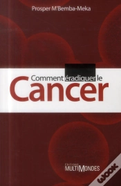 Capa do artigo Comment Eradiquer Le Cancer