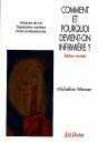Comment Et Pourquoi Devient-On Infirmière ? : Histoires De Vie Trajectoires Scolaires Choix Professionnels - Preview